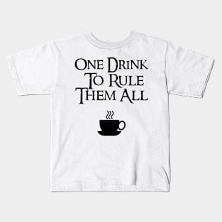 COFFEE - One drink to rule them all Kids T-Shirt